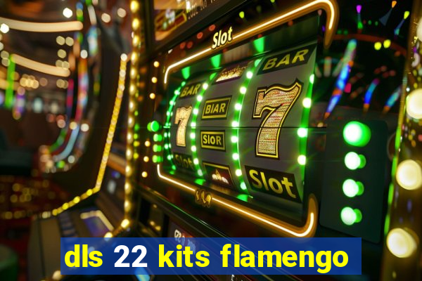 dls 22 kits flamengo